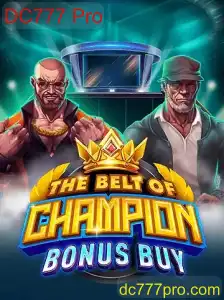 TheBeltOfChampionBonusBuy: Descubra o Mundo Emocionante do Jogo com DC777 Pro